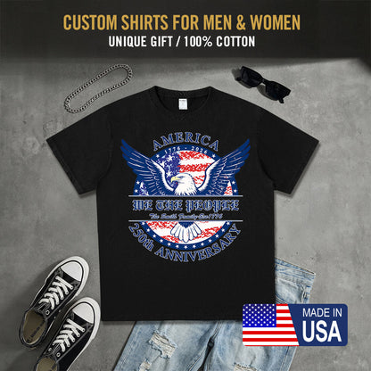 Custom 250th Anniversary USA T-Shirt Patriotic Freedom T-Shirt for Men  